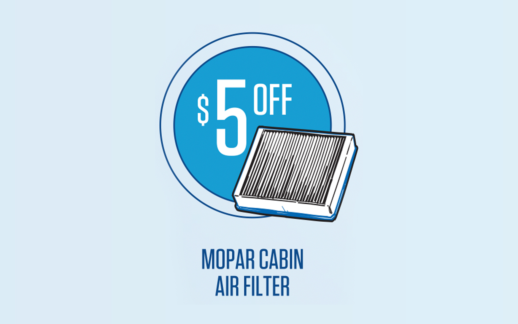 Save $5 on Mopar® Cabin Air Filter